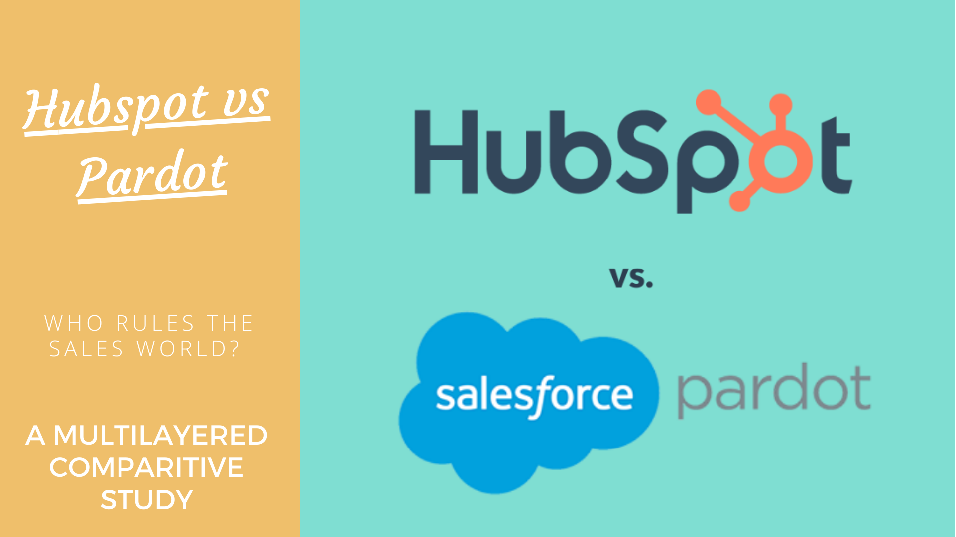 Pardot vs Hubspot Who Rules The Sales World? A Multilayered